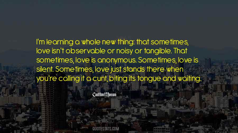 Quotes About Sometimes Love #1171210