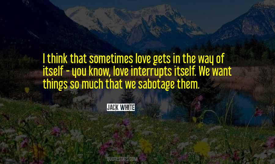 Quotes About Sometimes Love #1757468