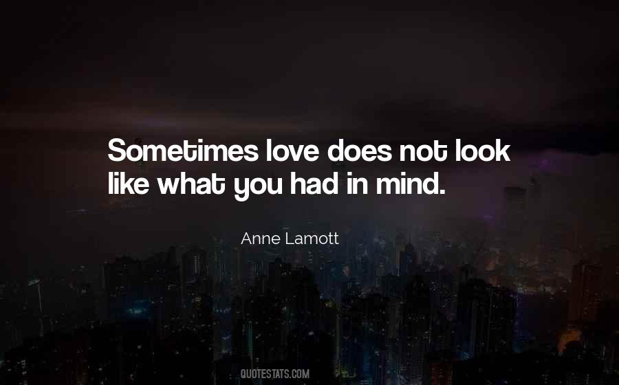 Quotes About Sometimes Love #430271