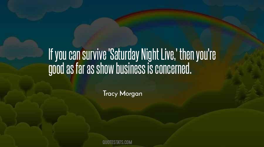 Quotes About Saturday Night Live #1808306