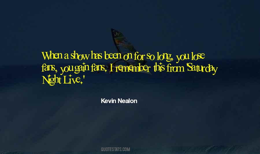 Quotes About Saturday Night Live #873597