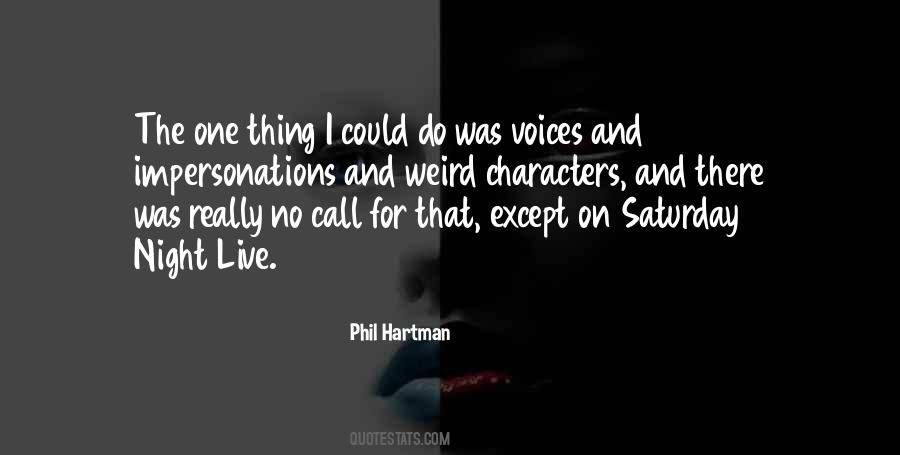 Quotes About Saturday Night Live #918542