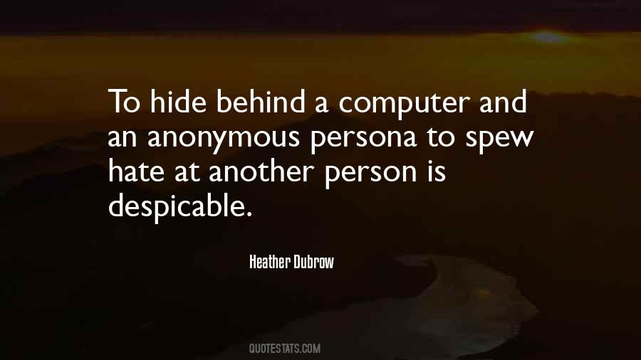 Spew Hate Quotes #1695472
