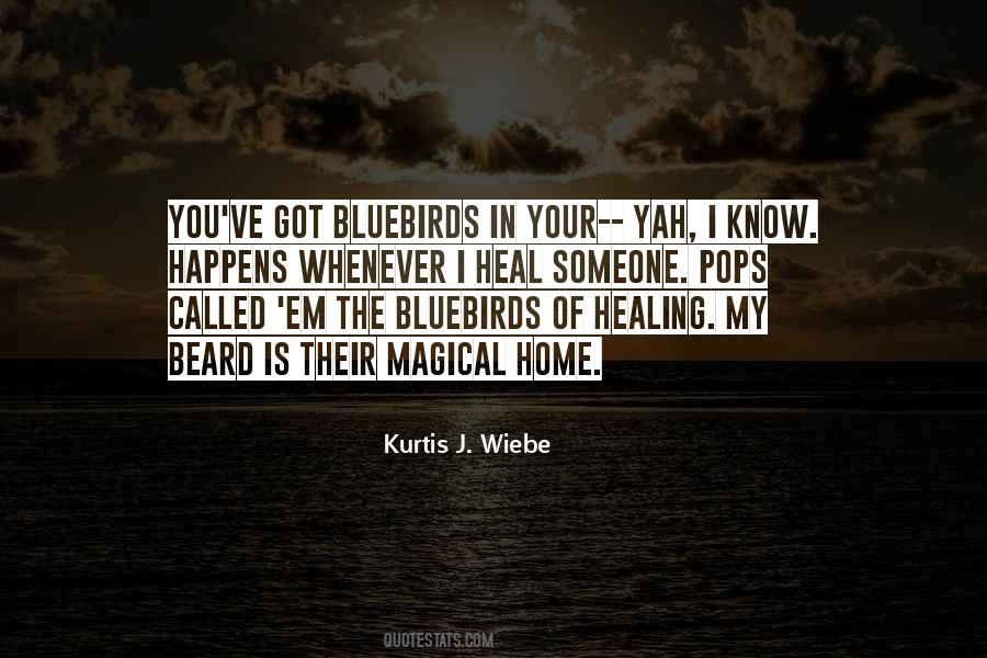 Quotes About Bluebirds #1508904