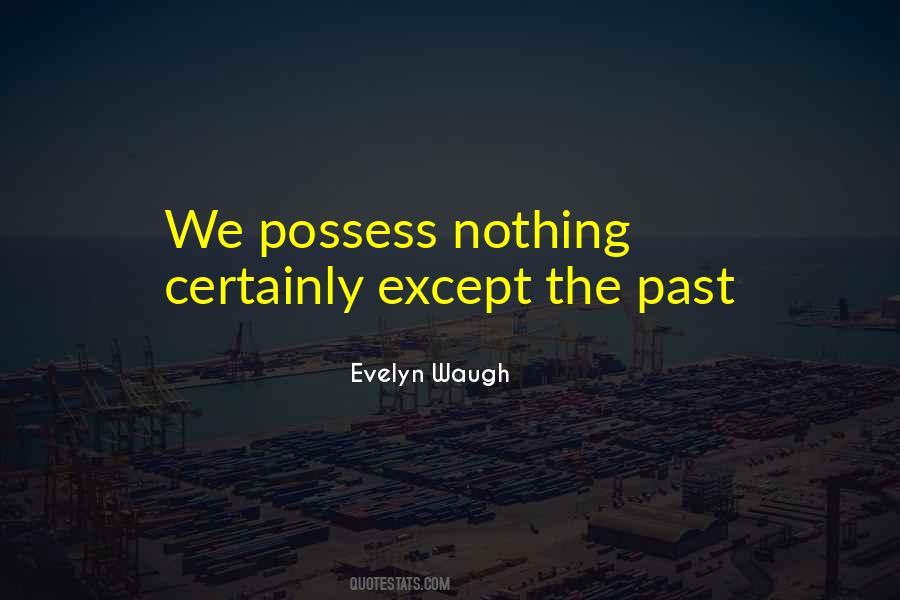 Possess Nothing Quotes #1018115