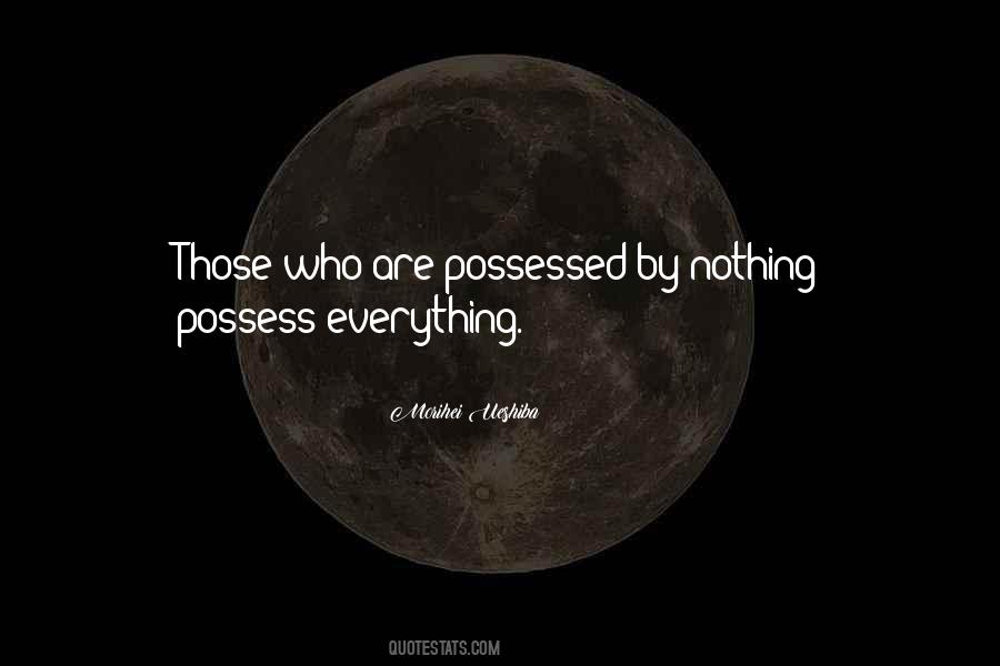 Possess Nothing Quotes #1131192