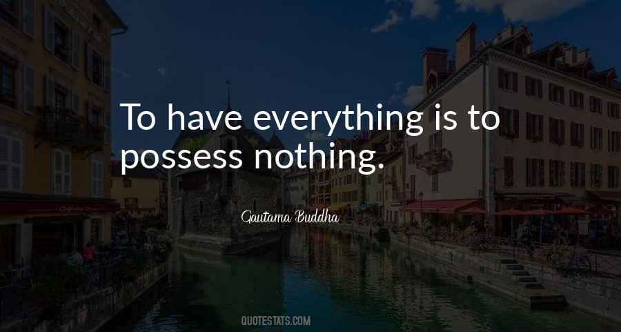 Possess Nothing Quotes #420810