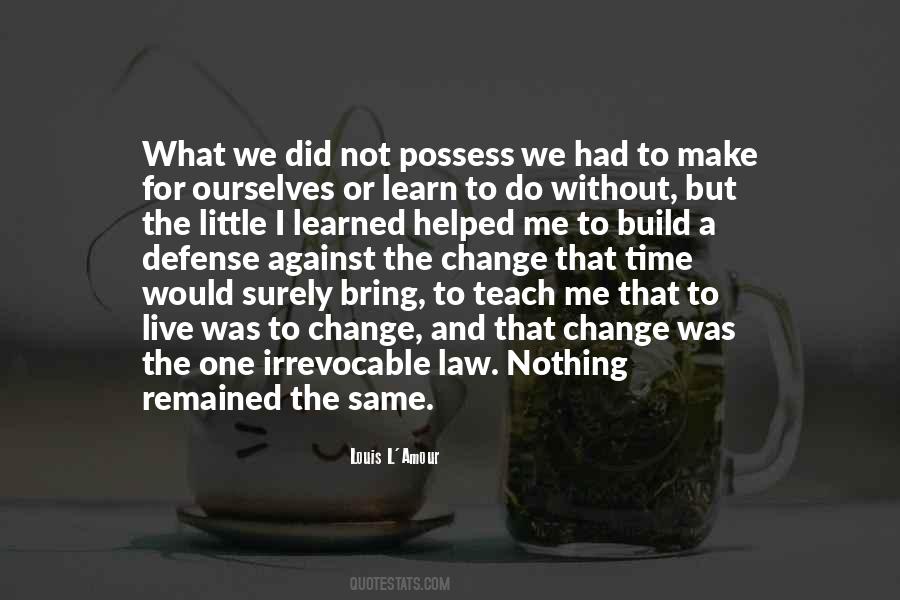 Possess Nothing Quotes #638514