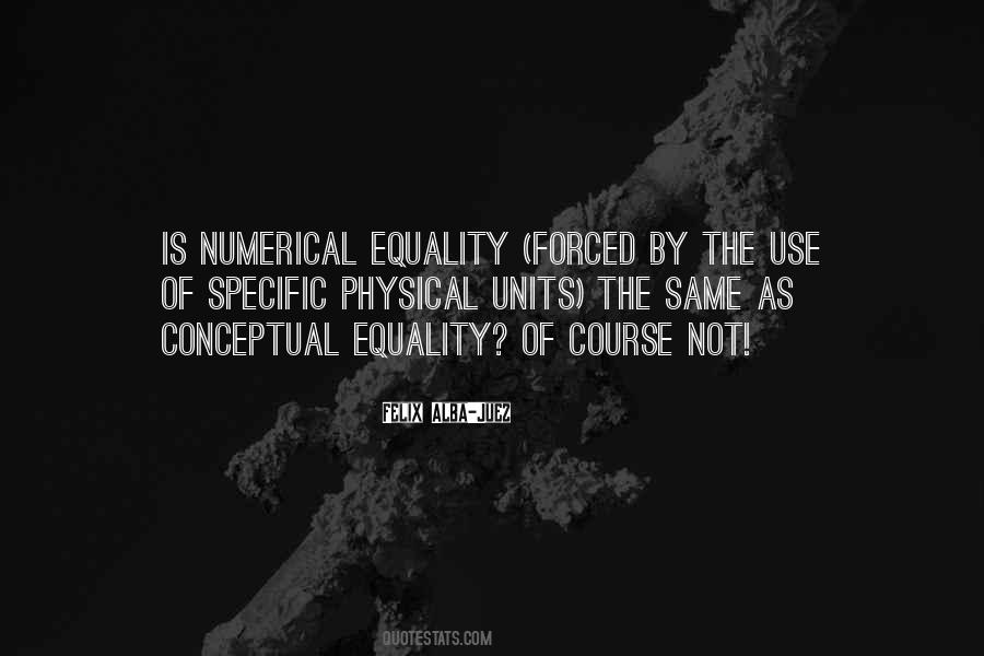 Quotes About Forced Equality #1478845