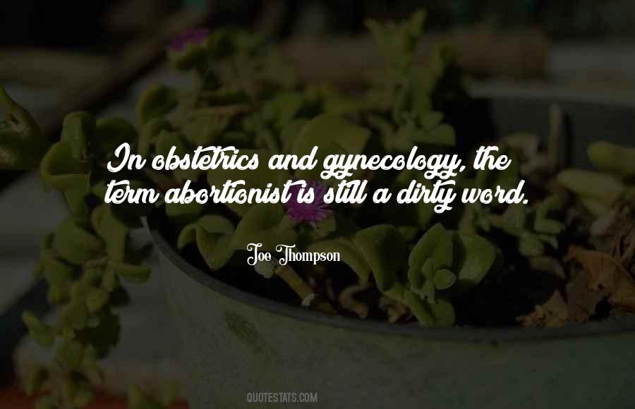 Quotes About Obstetrics #1557647