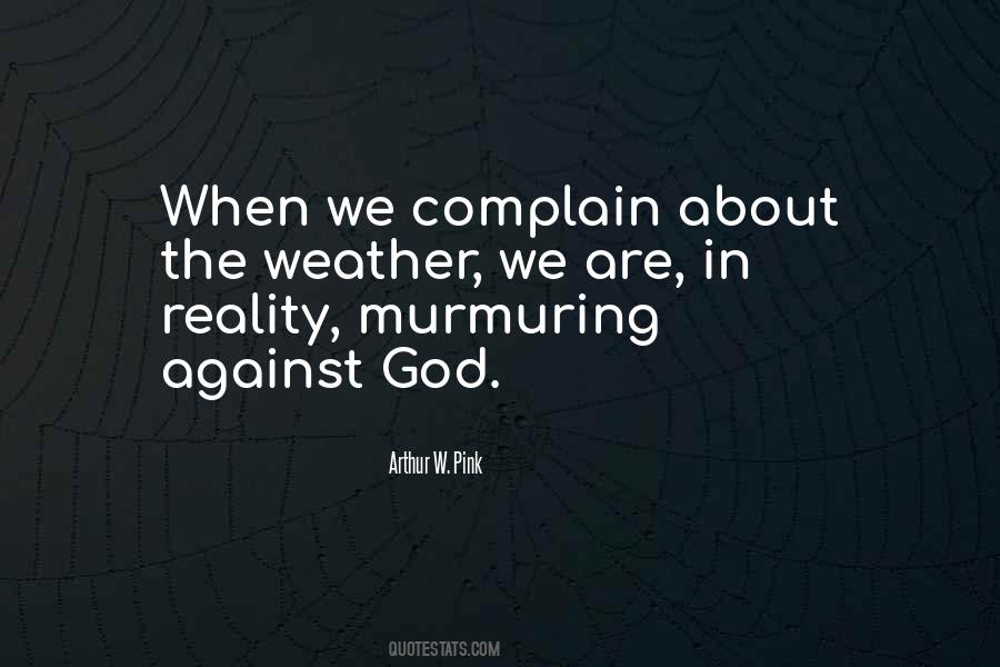 Murmuring And Complaining Quotes #1071076