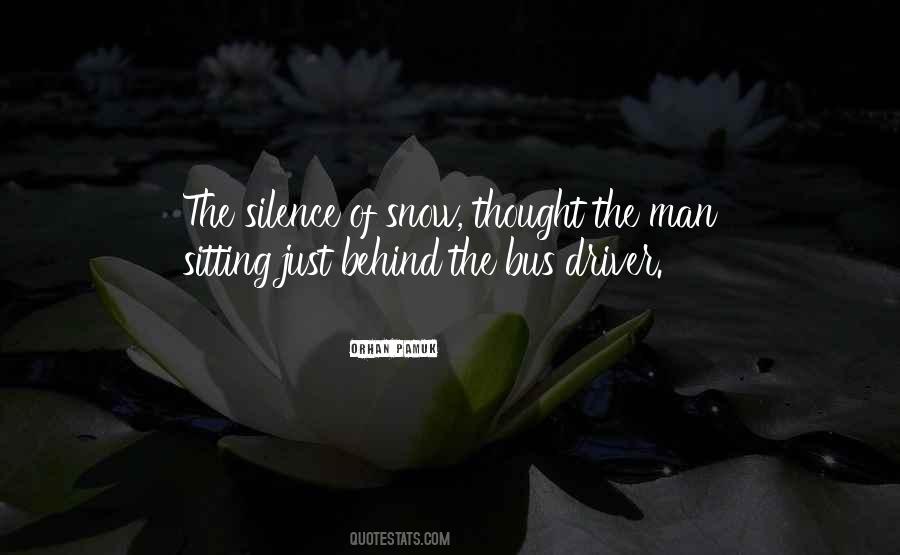 Silence Of Snow Quotes #1376770