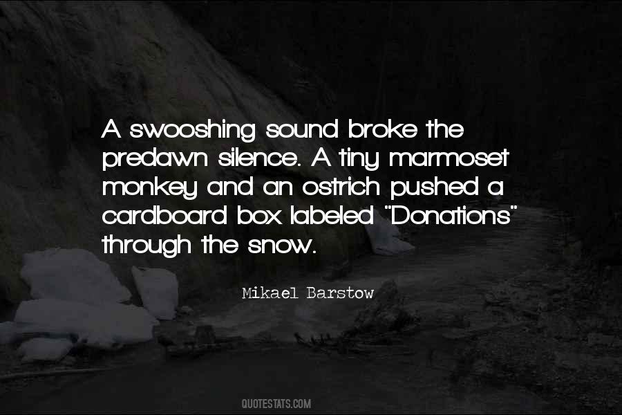 Silence Of Snow Quotes #747118