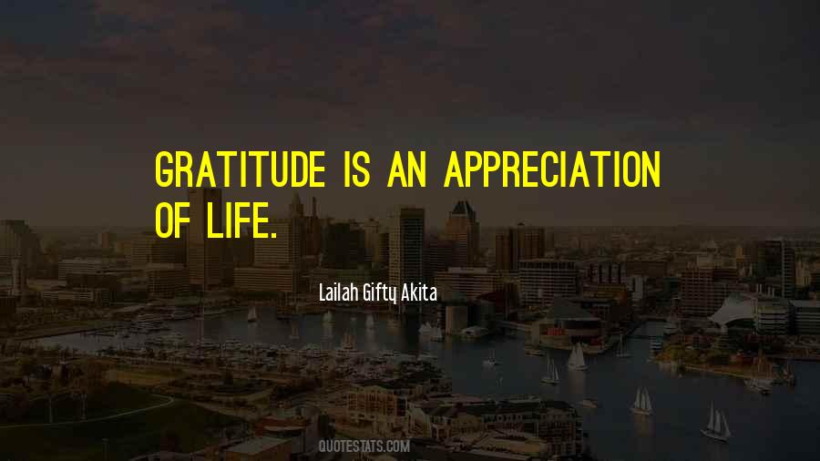 Quotes About Appreciation Of Life #295672
