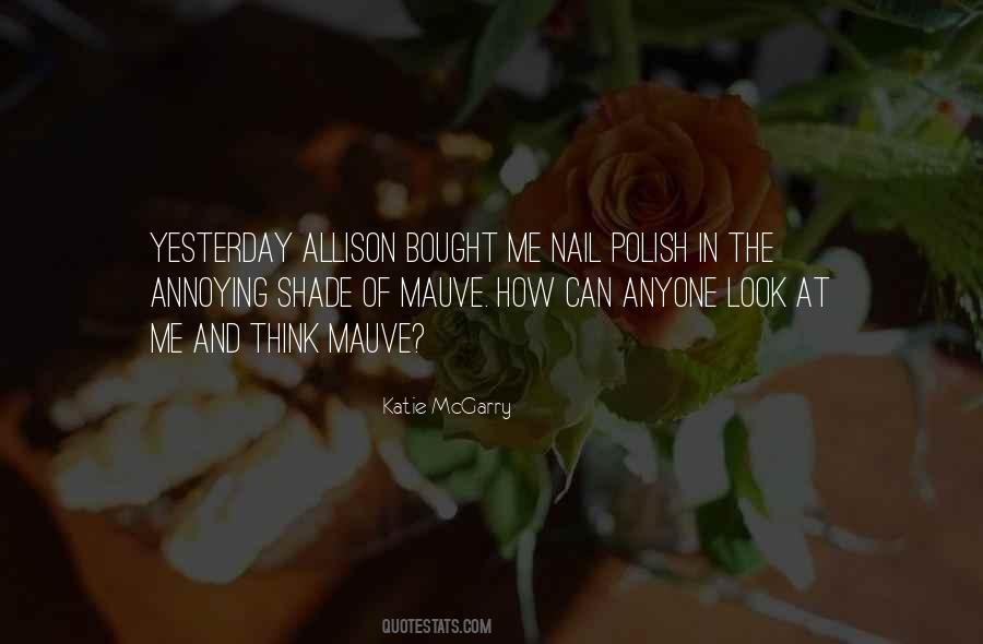 Mauve Nail Quotes #1231919