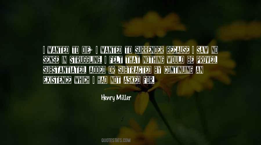 Die Existence Quotes #1278592