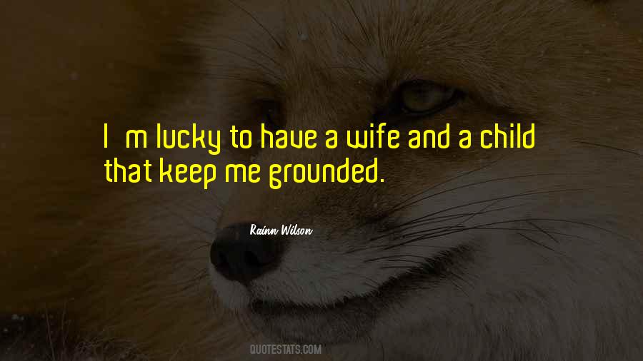 Keep Me Grounded Quotes #1163631