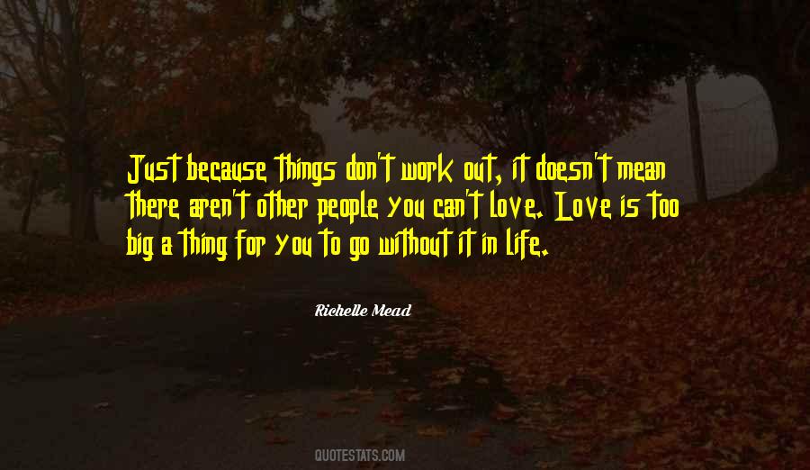 Love Because Life Quotes #199418 Love Because Life Quotes #199418