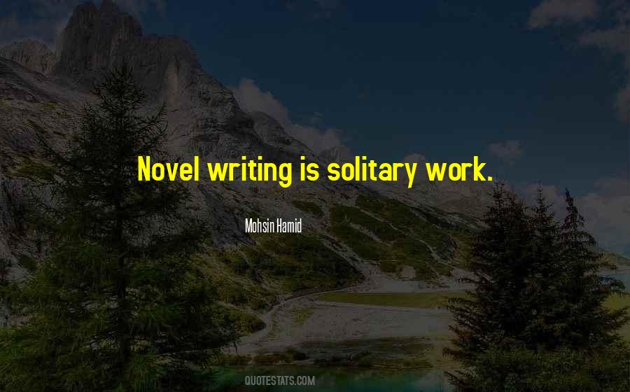 Quotes About Novel Writing #538287