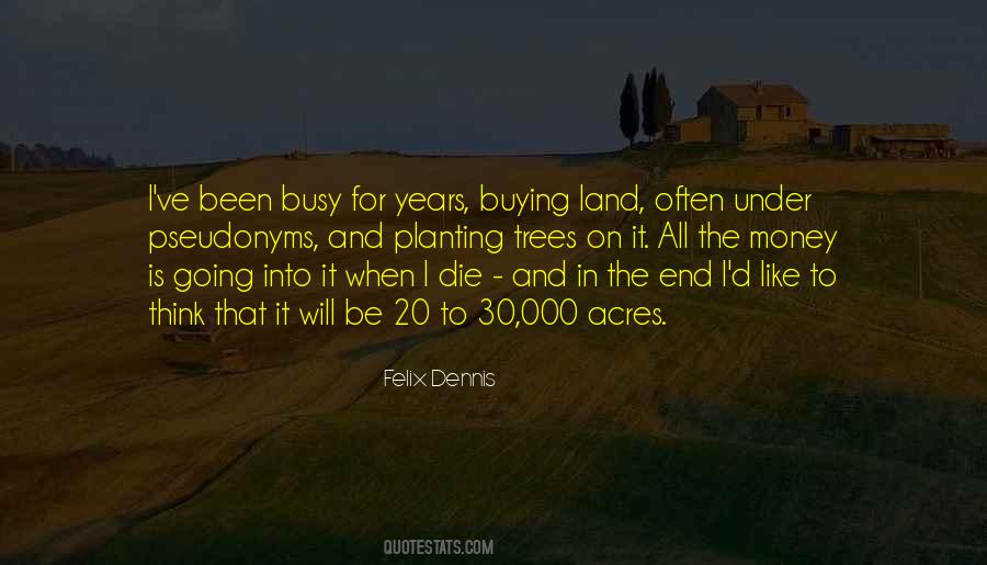 Acres Of Land Quotes #711590