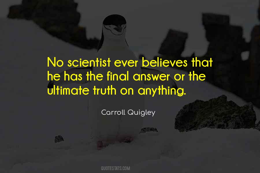 Quotes About Ultimate Truth #289261