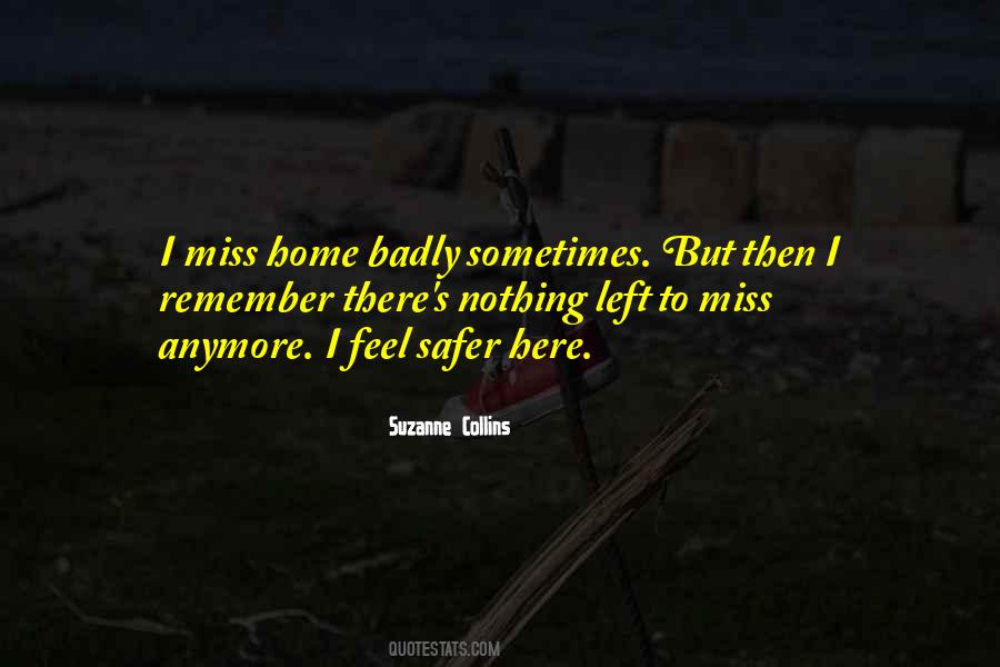 Quotes About I Miss You Badly #1140533