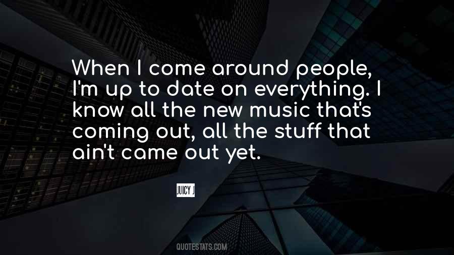 Quotes About Coming Out #1377309