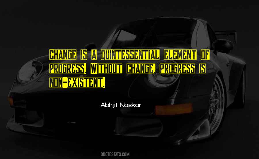 Quotes About Change Progress #1405544