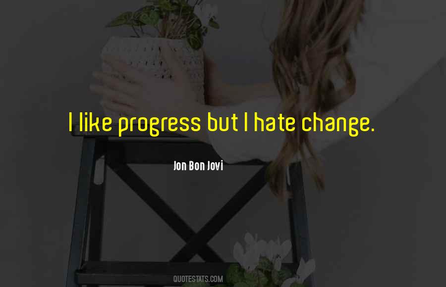 Quotes About Change Progress #437336