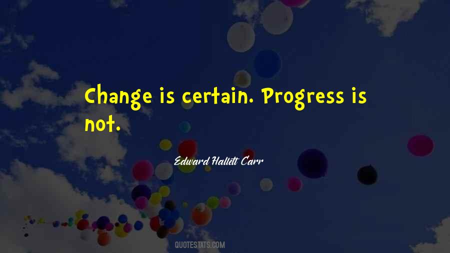 Quotes About Change Progress #607732