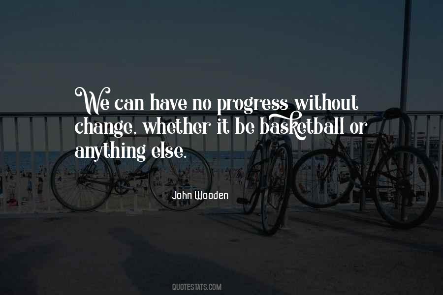 Quotes About Change Progress #79769