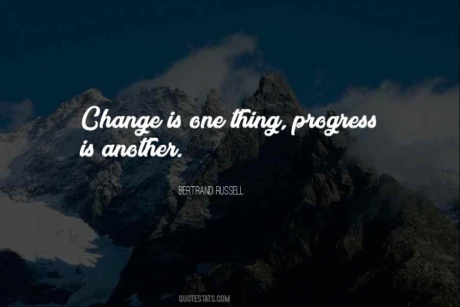 Quotes About Change Progress #818005