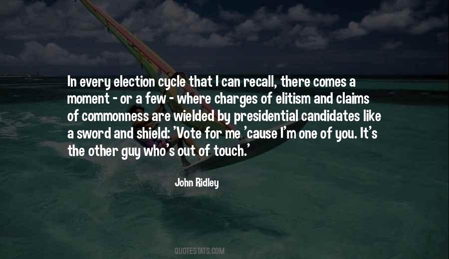 Quotes About Presidential Candidates #1078948