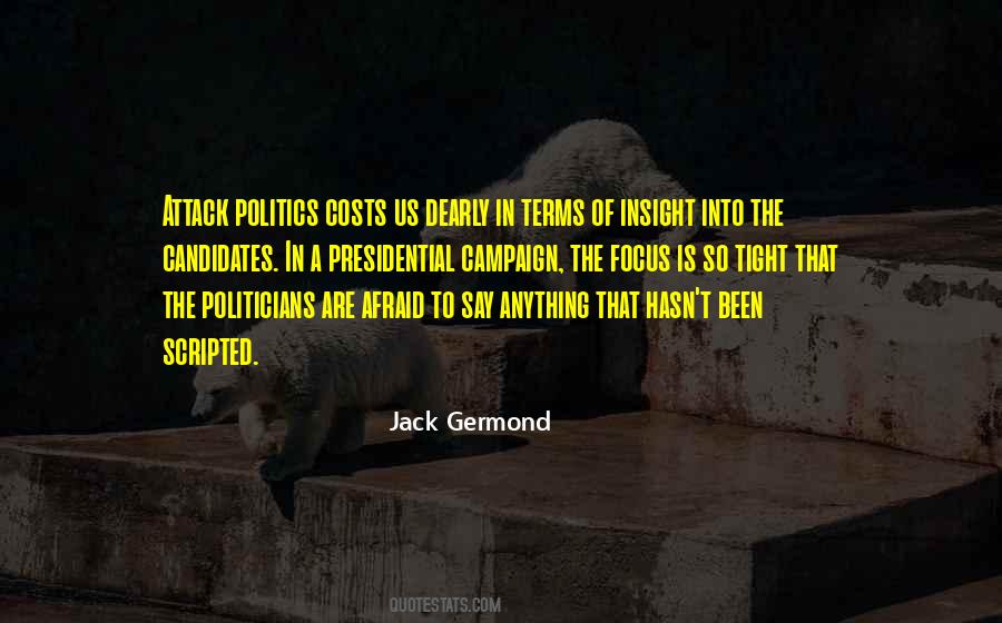 Quotes About Presidential Candidates #1309627