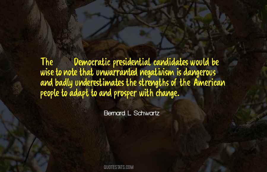 Quotes About Presidential Candidates #1348739