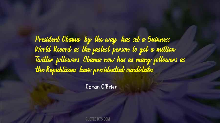 Quotes About Presidential Candidates #1586121