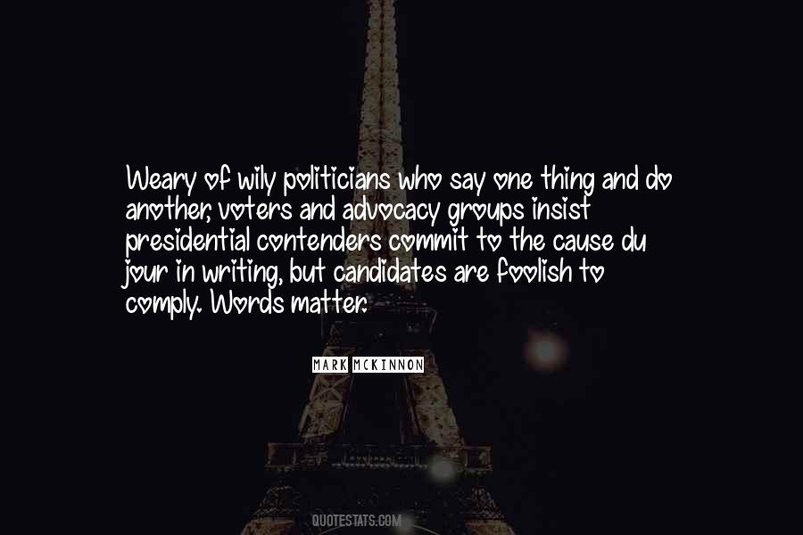 Quotes About Presidential Candidates #575712
