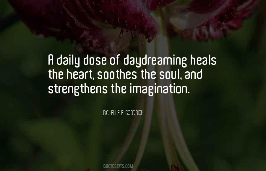 Quotes About Soothing The Soul #1612362