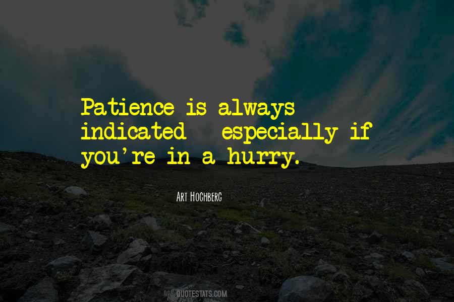 Patience Is Quotes #1053446