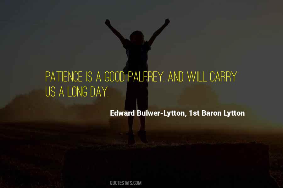 Patience Is Quotes #1292102