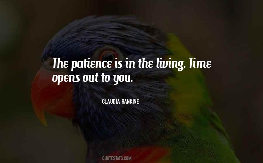 Patience Is Quotes #1753437