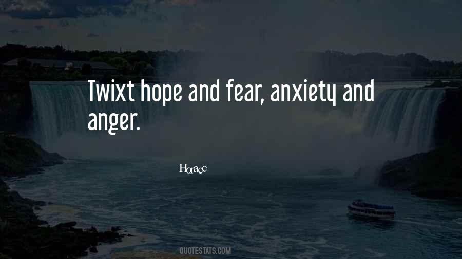 Quotes About Anger And Fear #499368