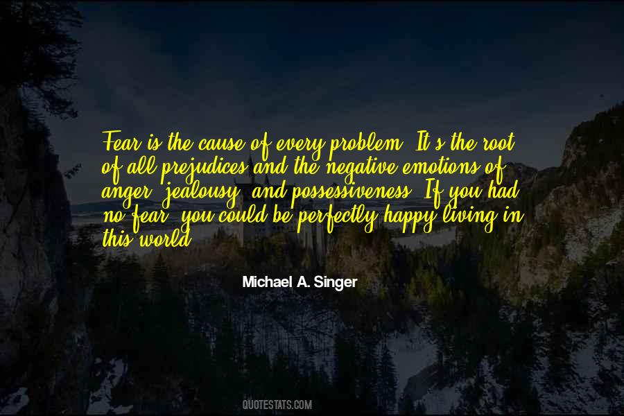 Quotes About Anger And Fear #753153