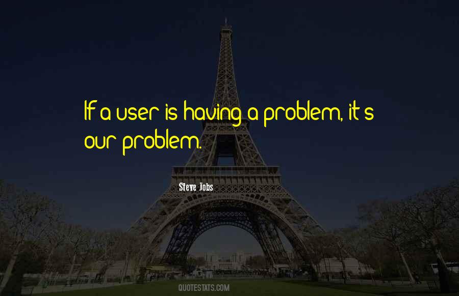 A Problem Quotes #1846014