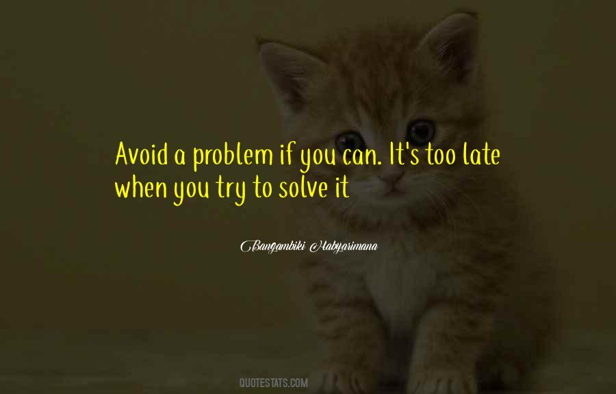 A Problem Quotes #1848432