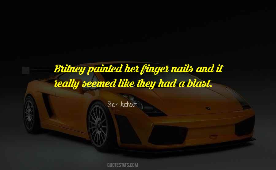 Quotes About Nails #357679 Quotes About Nails #357679