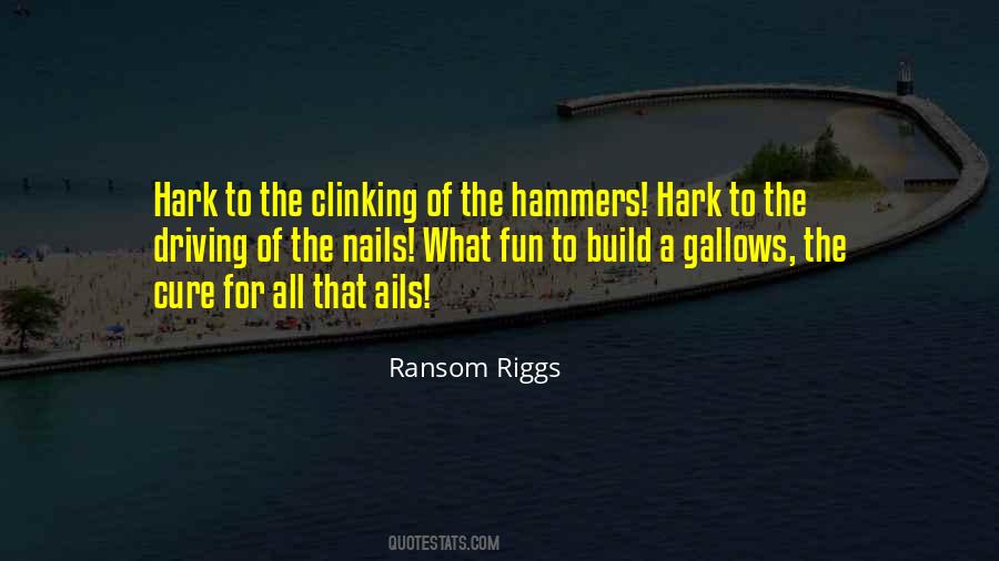 Quotes About Nails #372843 Quotes About Nails #372843