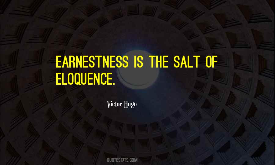 Quotes About Earnestness #1167888