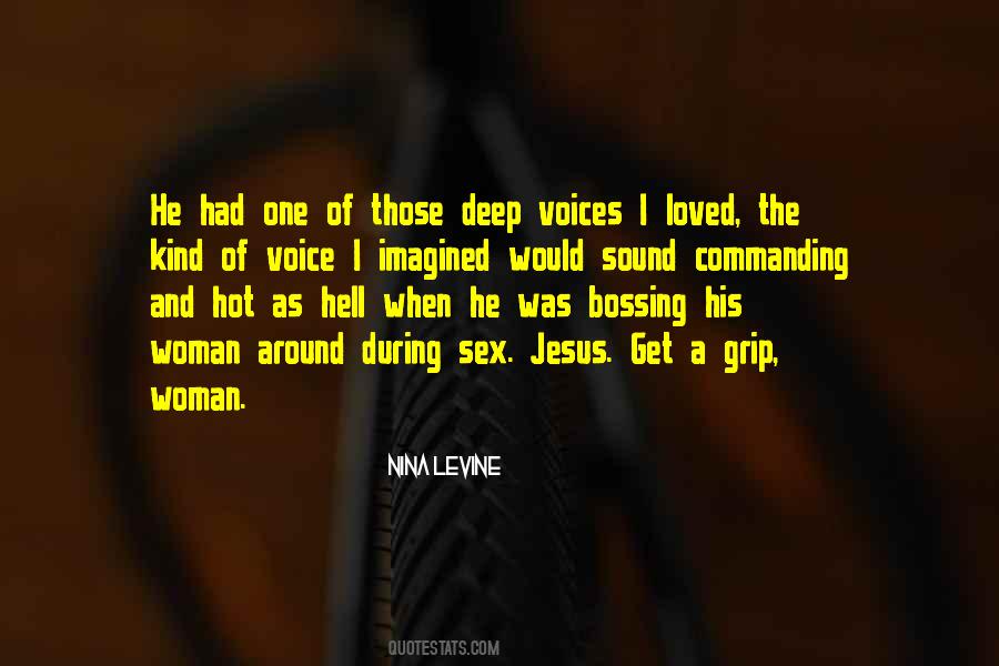 Quotes About The Sound Of His Voice #419546