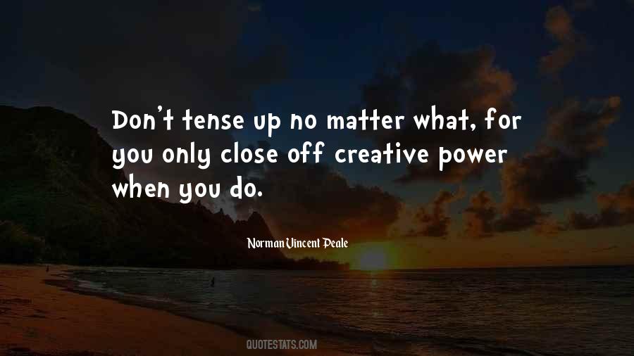 Creative Power Quotes #1105682